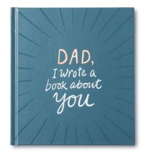 Dad, I Wrote a Book About You, Guided Journal