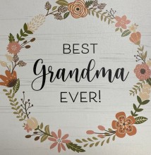 Plaque-Best Grandma Eever!